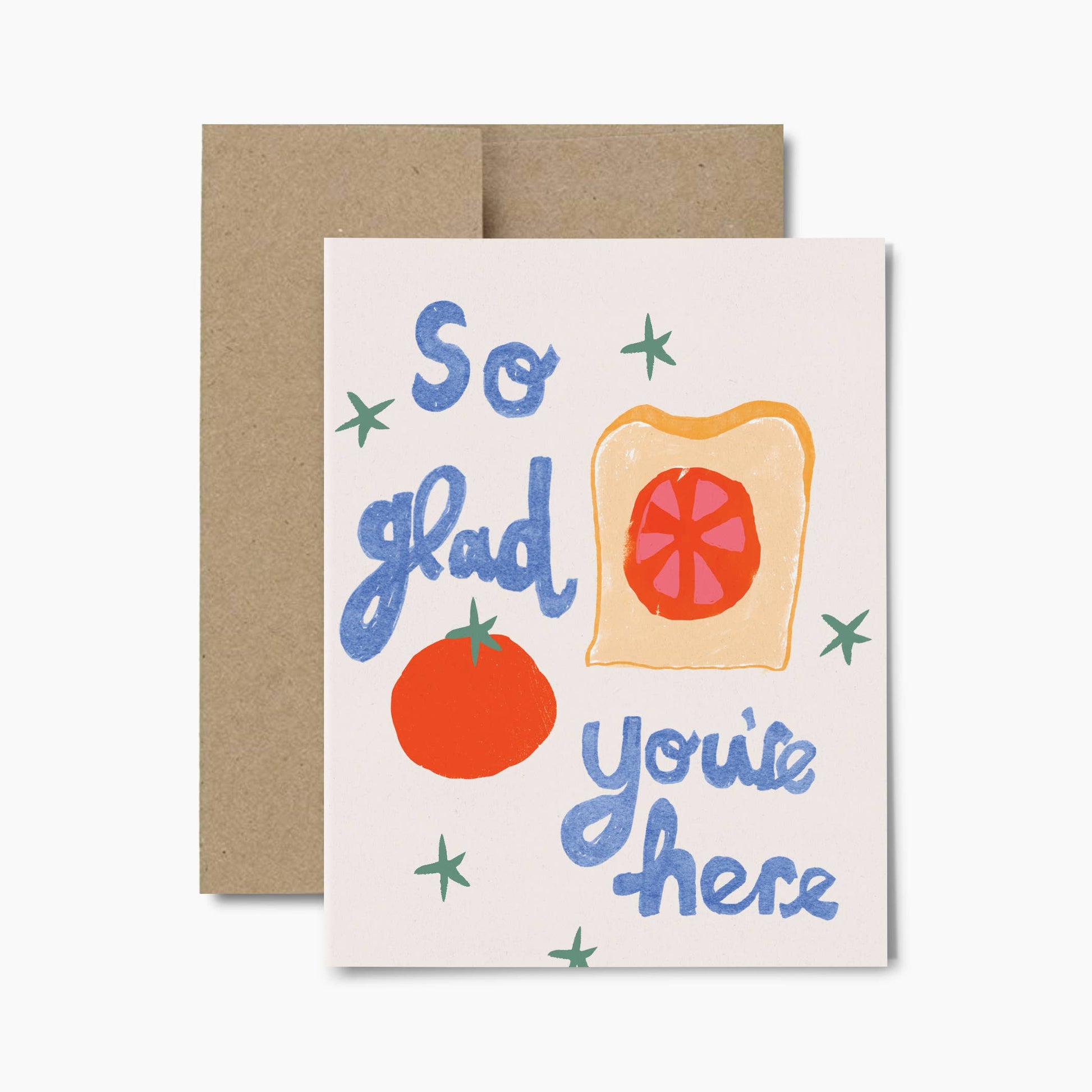 Glad Ur Here Tomato Card by Rhubarb Rodeo